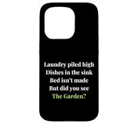 Funny Gardening Women But Did you See the Garden? Plant love Case for iPhone 15 Pro