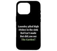 Funny Gardening Women But Did you See the Garden? Plant love Case for iPhone 16 Pro