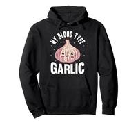 Funny Garlic Blood Type Food Lover Cooking Pullover Hoodie