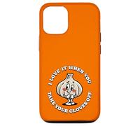 Funny Garlic Pun I Love It When You Take Your Cloves Off Case for iPhone 12/12 Pro