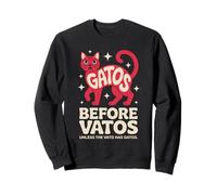 Funny Gatos Before Vatos Cat Lover Spanglish Humor Saying Sweatshirt