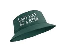 Funny Gay Bottom Bucket Hat Last Day As A BTM (UK, Alpha, S, Green)