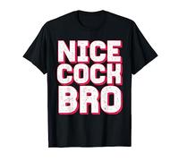 Funny Gay Nice Cock Bro LGBTQI+ Gender Equality T-Shirt