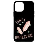 Funny Gemstone Chakra Healer Witch I Have A Crystal For That Case for iPhone 12 mini