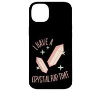 Funny Gemstone Chakra Healer Witch I Have A Crystal For That Case for iPhone 14 Plus