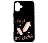 Funny Gemstone Chakra Healer Witch I Have A Crystal For That Case for iPhone 16 Plus