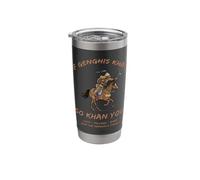 Funny Genghis Khan and Mongols Joke About the Stainless Steel Insulated Tumbler