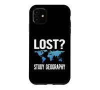 Funny Geography Teacher - Lost Study Geography Case for iPhone 11