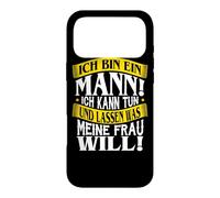 Funny German Husband Quote I Am A Man Wife Wants Case for iPhone 17 Pro Max