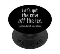 Funny German Saying Cow off the Ice Funny German Language PopSockets Adhesive PopGrip