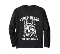 Funny German Shepherd T-Shirt I Shep-Heard You Have Treats Long Sleeve T-Shirt