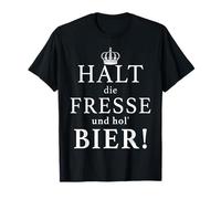 Funny German Shirt: Halt die Fresse und HOL' Bier! T-Shirt