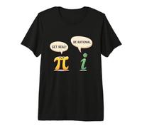 Funny Get Real Be Rational Pi Day Math Teacher Nerd Gifts Premium T-Shirt