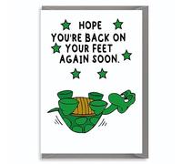 Funny Get Well Soon Card - Hope You’re Back on Your Feet Again Soon Cute Turtle Humour Greeting Card for Him or Her G3
