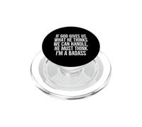 Funny Get Well Soon Message God Thinks I'm a Badass PopSockets PopGrip for MagSafe