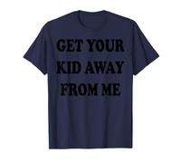 Funny Get Your Kid Away From Me Teacher Summer Off Duty Bk T-Shirt