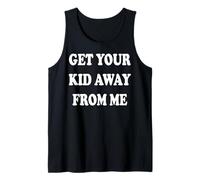Funny Get Your Kid Away From Me Teacher Summer Off Duty Wt Tank Top