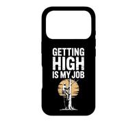 Funny Getting High Is My Job Arborist Saying Case for iPhone 17 Pro