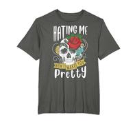 Funny Gift Design Hating Me Won't Make You Pretty T-Shirt