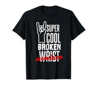 Funny Gift For A Wrist Fracture Broken Wrist T-Shirt