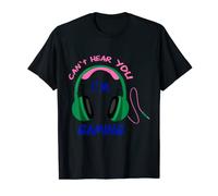 Funny Gift For Gamers Can't Hear You I'm Gaming For Kids T-Shirt