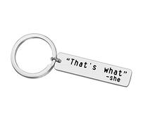 Funny Gift Keyring That's What She Quotes Keychain Funny Gifts for Coworker Colleague Friends Going Away Gift Farewell Present Housewarming Gift Funny Gift Jewelry for Women Christmas Birthday Gift