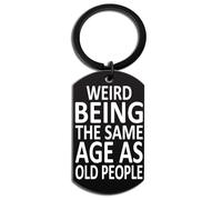 Funny Gifts Keychain Birthday Gifts for Men Women Unique Gag Gifts Ideas for Dad Grandpa Husband Uncle 30th 40th 50th 60th Weird Being The Same Age As Old People Keyring, Black, S