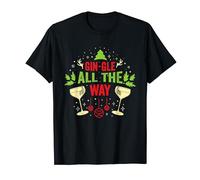 Funny Gin Gle All The Way | Alcohol Gin Lover | Christmas T-Shirt
