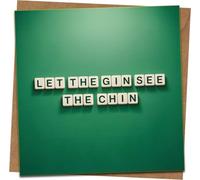 Funny Gin Pun Greeting Card - “Let the Gin See the Chin” - 145mm x 145mm Square - Includes Kraft Envelope - Birthday, Anniversary, Friend, Cocktail Lover Gift Card