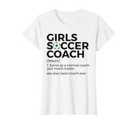 Funny Girls Soccer Coach Definition Best Coach Ever T-Shirt, Women, White, Large