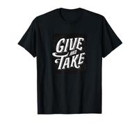 Funny Give and Take Speech Look T-Shirt