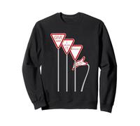 Funny give way road traffic sign Sweatshirt