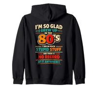 Funny Glad I Grew Up In The 80s Retro Throwback Great Era Zip Hoodie