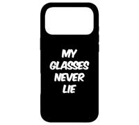 Funny Glasses Quotes Text Funny My Glasses Never Lie Case for iPhone 17 Pro Max