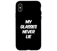 Funny Glasses Quotes Text Funny My Glasses Never Lie Case for iPhone X/XS