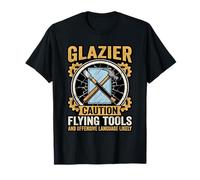 Funny Glazier Caution Flying Tools Glass Worker T-Shirt