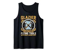 Funny Glazier Caution Flying Tools Glass Worker Tank Top