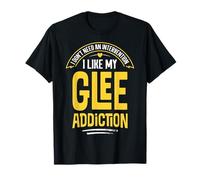 Funny Glee T-Shirt - I Like My Addiction T-Shirt