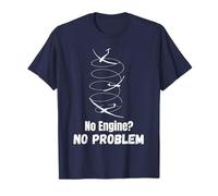 Funny Gliding Quote no Engine no Problem Thermals Sailplane T-Shirt