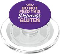 Funny Gluten Free - Do Not Feed This Princess Gluten PopSockets PopGrip for MagSafe