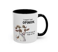 Funny Goat Coffee Mug - “I Respect Your Opinion, I’m Just Lying and Laugh Out Loud” Accent Mug 11oz / Black