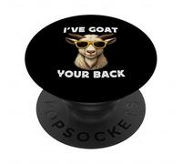 Funny Goat Farming Farmer Joke Goat Pun I've Goat Your Back PopSockets Adhesive PopGrip