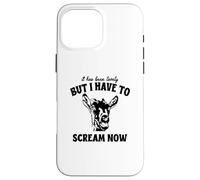 funny goat It Has Been Lovely But I Have To Scream Now Case for iPhone 16 Pro Max