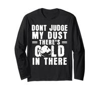 Funny Gold Mining Humor Panner Mineral Miner Long Sleeve T-Shirt