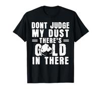 Funny Gold Mining Humor Panner Mineral Miner T-Shirt