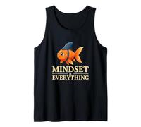 Funny Goldfish Mindset is Everything Positive Motivation Tank Top