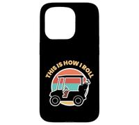 Funny Golf Cart This Is How I Roll Golfer Gift Case for iPhone 15 Pro