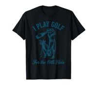 Funny Golf I Play Golf for The 19th Hole Beer Golf T-Shirt