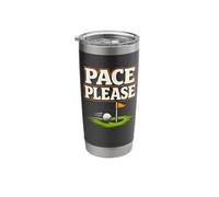 Funny Golf Pace Please Slow Play Humor Golfer Saying Stainless Steel Insulated Tumbler
