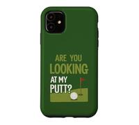 Funny Golf Saying Are You Looking At My Putt Word Game Case for iPhone 11